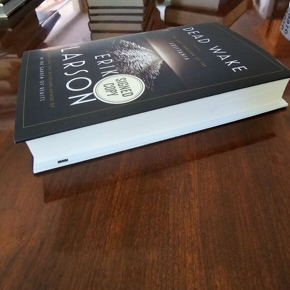 Dead Wake: The Last Crossing Of The Lusitania By Erik Larson Signed Hardcover - Picture 11 of 13